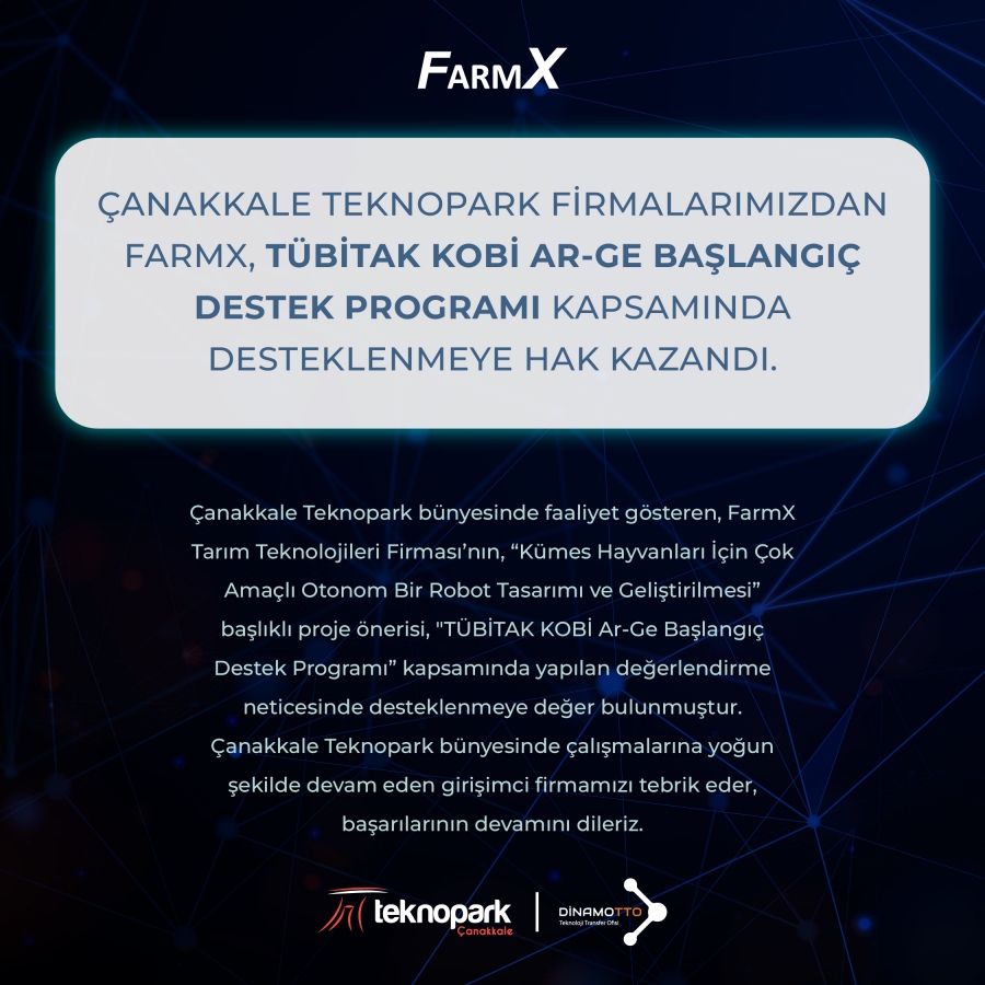ÇANAKKALE TEKNOPARK FİRMALARIMIZDAN  FARMX, TÜBİTAK KOBİ AR-GE BAŞLANGIÇ  DESTEK PROGRAMI KAPSAMINDA  DESTEKLENMEYE HAK KAZANDI.