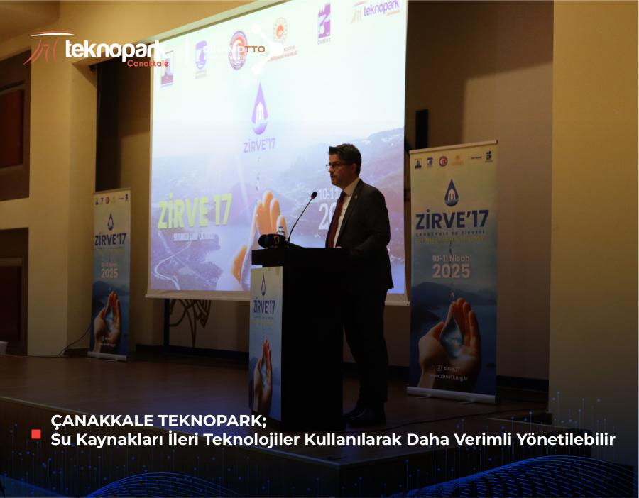 ÇANAKKALE TEKNOPARK; Su Kaynakları İleri Teknolojiler Kullanılarak Daha Verimli Yönetilebilir