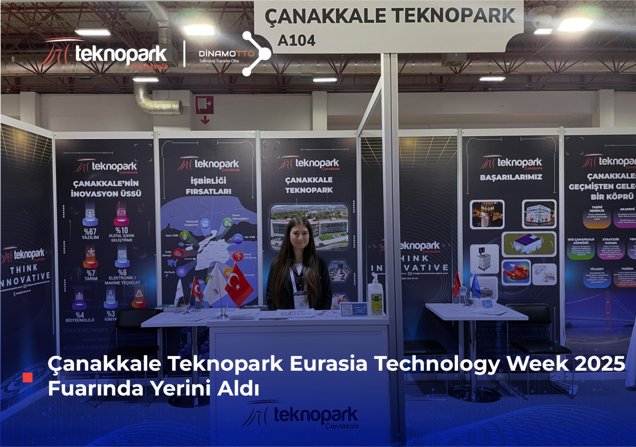 Çanakkale Teknopark Eurasia Technology Week 2025 Fuarında Yerini Aldı
