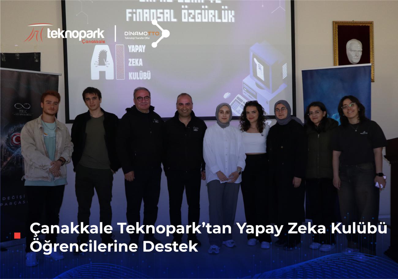 Çanakkale Teknopark’tan Yapay Zeka Kulübü Öğrencilerine Destek