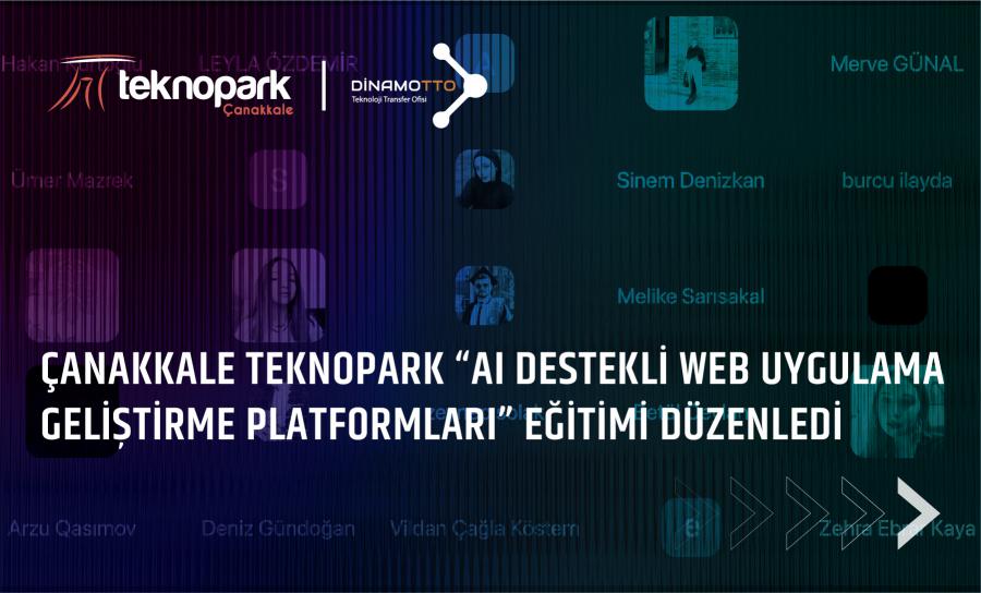 Çanakkale Teknopark “AI Destekli Web Uygulama Geliştirme Platformları” Eğitimi Düzenledi