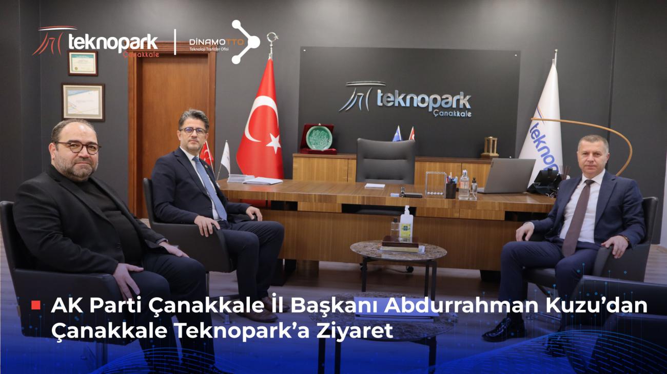 AK Parti Çanakkale İl Başkanı Abdurrahman Kuzu’dan Çanakkale Teknopark’a Ziyaret